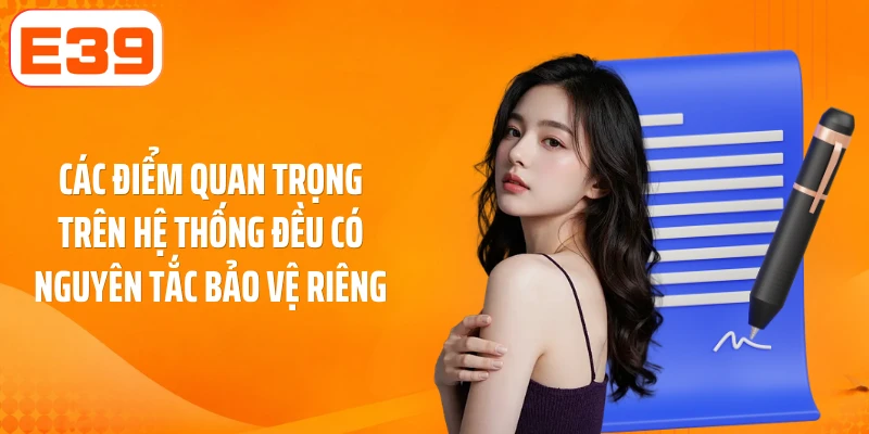 Các điểm quan trọng trên hệ thống đều có nguyên tắc bảo vệ riêng